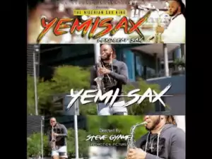 Video: Yemi Sax – Afrobeat Sax